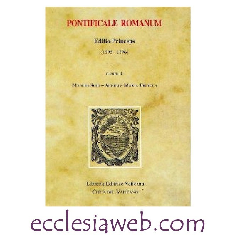 PONTIFICALE ROMANUM. EDITIO PRINCEPS 1595-1596