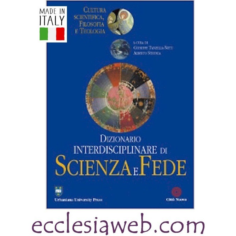 DIZIONARIO INTERDISCIPLINARE DI SCIENZA E FEDE - 2 VOLUMI