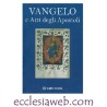 VANGELO E ATTI DEGLI APOSTOLI