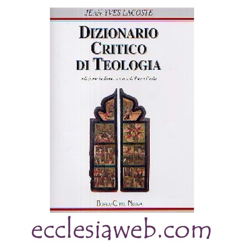 DIZIONARIO CRITICO DI TEOLOGIA (BORLA)