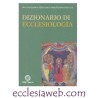 DIZIONARIO DI ECCLESIOLOGIA