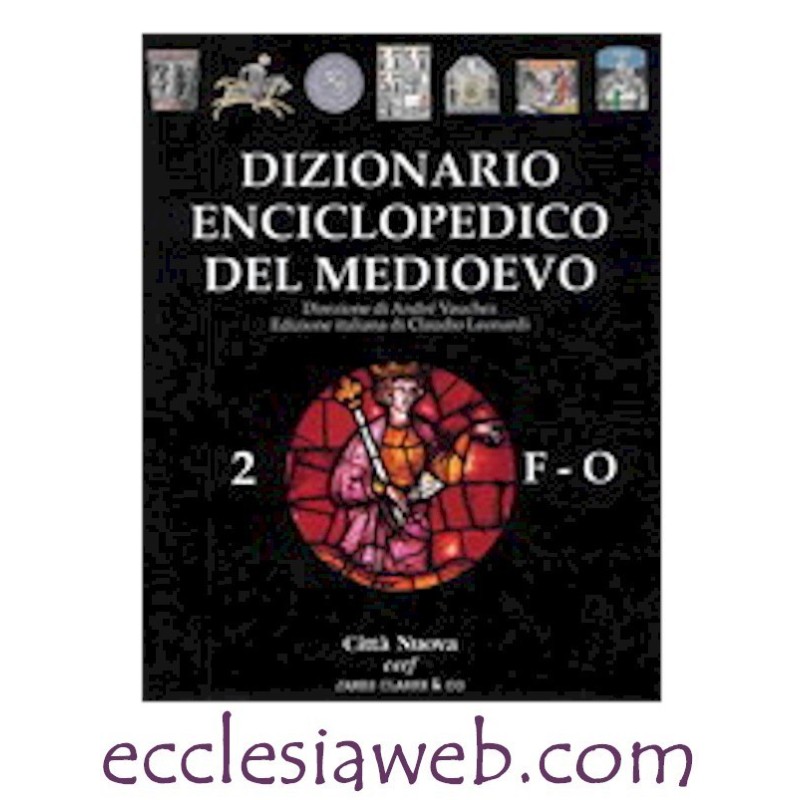 DIZIONARIO ENCICLOPEDICO MEDIOEVO - VOLUME 2